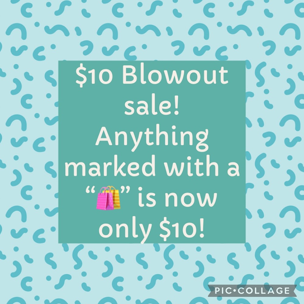 $10 Blowout Sale - See details below 👇
